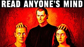 How to Read Anyone’s Mind Instantly - Machiavelli’s 5 Step Process