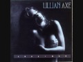 Lillian Axe - She Likes It On Top 