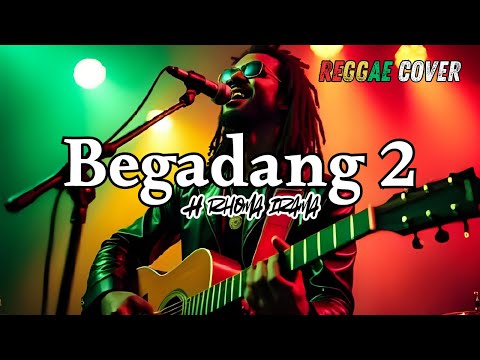 Cover Reggae “Begadang 2” – Rhoma Irama | Reggae Remix Vibes 2025
