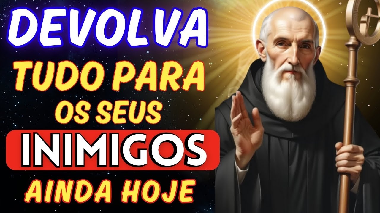 Oração a SÃO BENTO, para LIVRAR sua Vida dos INIMIGOS, PRAGAS, INVEJA de uma Vez por Todas⭐