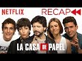 La Casa De Papel (Money Heist) Cast Recaps Seasons 1 & 2 | Netflix