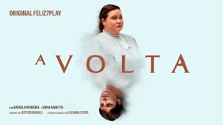 A VOLTA - TRAILER