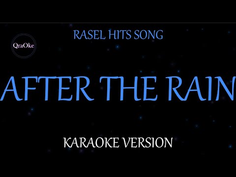 After the Rain - Melodyspot _ Rasel Hits Song (Karaoke Version by QraOke)