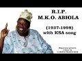 MKO ABIOLA R.I.P. (DIAPORAMA) WITH KSA SONG
