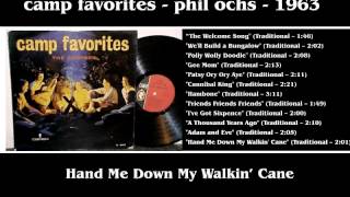 Hand Me Down My Walkin' Cane - Camp Favorites - Phil Ochs - 1963