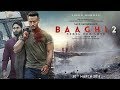 Tu Hi Wajah Hindi Song Baaghi 2 Tiger Shroff Disha Patani Latest Song 2018