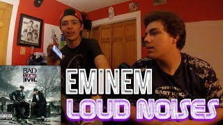 Eminem - Loud Noises REACTION!!! (Bad Meets Evil ft. Slaughterhouse)