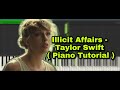 Illicit Affairs - Taylor Swift ( Piano Tutorial ) | Folklore