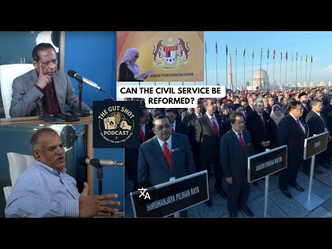 Ep 43: w Syed Akbar - Is it too Much to Ask for the Malaysian Civil Service to be Reformed?