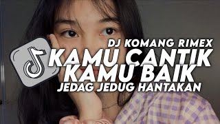 Download lagu DJ KARNA KAMU CANTIK JEDAG JEDUG HANTAKAN VIRAL TIKTOK TERBARU 2023 DJ KOMANG RIMEX | SOUND PLAT KT mp3
