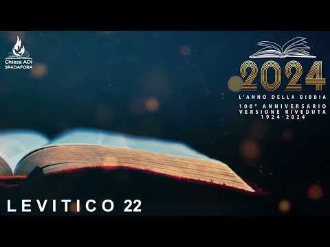 , title : 'LEVITICO 22 | Versione Riveduta - Luzzi | 100° anniversario 1924-2024 | LA BIBBIA IN UN ANNO'