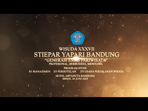 WISUDA XXXVII STIEPAR YAPARI - BANDUNG || ARYADUTA BANDUNG