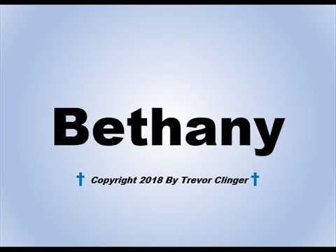 How To Pronounce Bethany