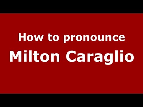 How to pronounce Milton Caraglio (Spanish/Argentina) - PronounceNames.com