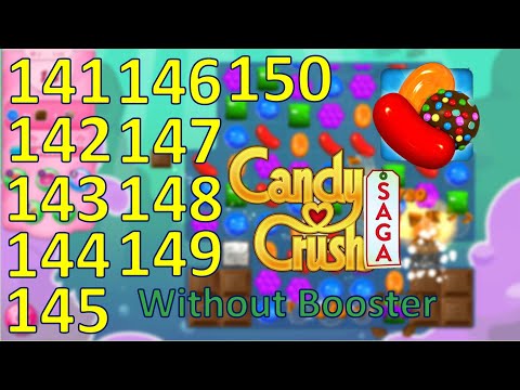 Candy Crush Saga Gameplay Level 141, 142, 143, 144, 145, 146, 147, 148, 149, 150 without booster