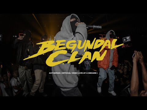 BEGUNDAL CLAN - ANTISIPASI ( LIVE AT A DECADE )