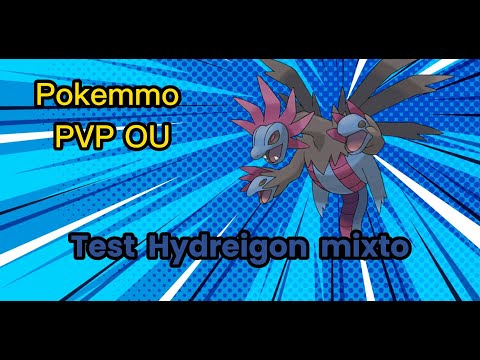 Pokemmo PVP Ou - Hydreigon Mixto
