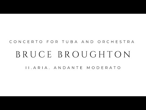 Bruce Broughton. Concerto for tuba and orchestra. II. Aria. Andante moderato. Marcos Ripoll Tuba.