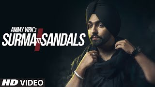 AMMY VIRK : Surma To Sandals Video Song  B Praak  