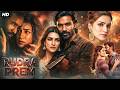 RUDRA PREM Full Action Movie Dhanush Kriti Sanon New South Lover Story Action Movies 2026