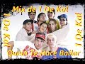 Mix De 1 De Kal Quien Te Hace Bailar Temas ORIGINALES