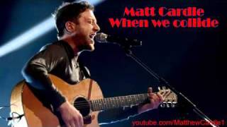 Matt Cardle - When we collide (Official Music Video 2010) lyrics X Factor Winner