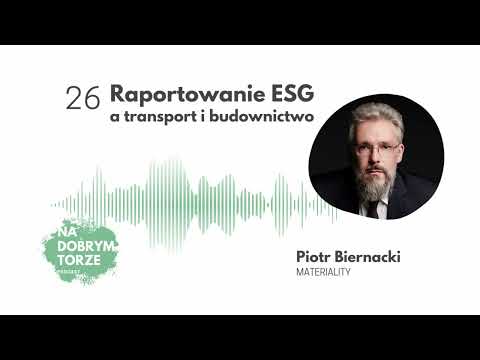26: Raportowanie ESG – Piotr Biernacki