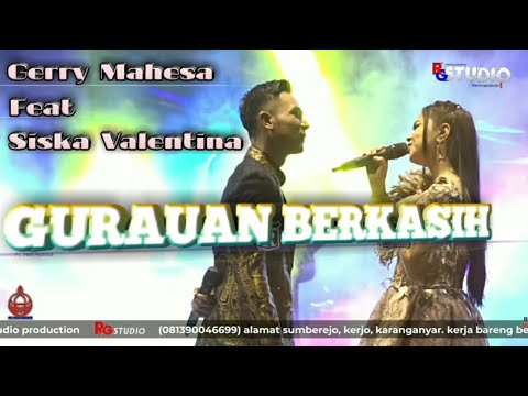 Gerry Mahesa feat Siska Valentina Gurauan Berkasih live New Pallapa Magelang