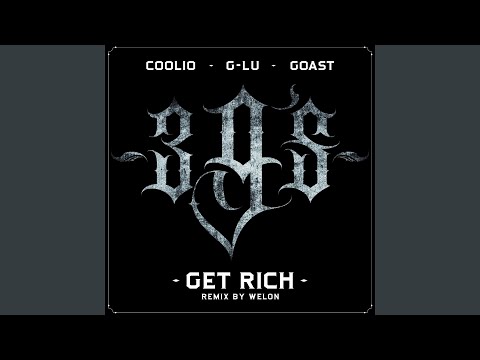 Get Rich (Remix By Welon) (feat. G-Lu, Goast)