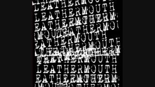 LeATHERMOUTH 5th Period Massacre