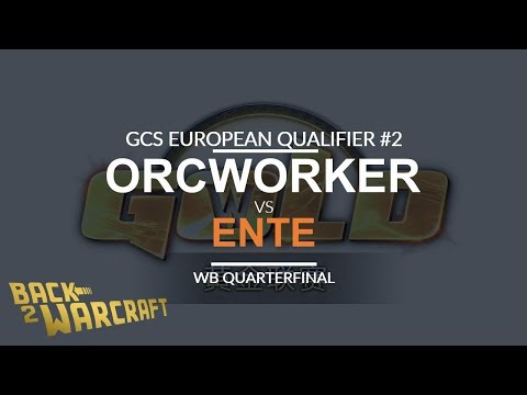 GCS:S EU Qualifier 2 - WB QF: [O] OrcWorker vs. Ente [U]