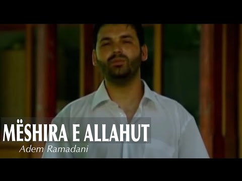 Mëshira e Allahut - Adem Ramadani ( official video )