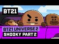 [BT21] BT21 UNIVERSE 2 ANIMATION EP.07 - SHOOKY Part 2