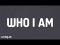 Alex Warren - Who I Am (Lyrics)