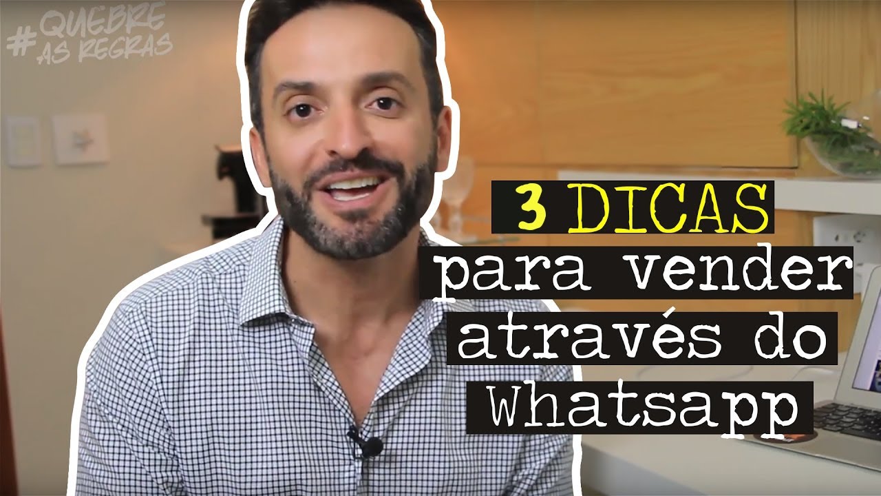 3 dicas para vender através do whatsapp | Guilherme Machado