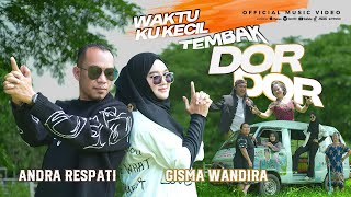 Download lagu WAKTU KU KECIL (Tembak Dor Dor)-Andra Respati ft. Gisma Wandira ft. Sinden Nurbatin ft. Pinggawa mp3