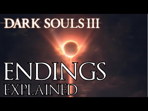 Dark Souls 3: All Endings Explained