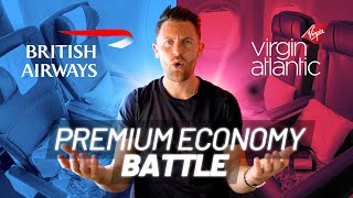 British Airways vs Virgin Atlantic - PREMIUM ECONOMY BATTLE