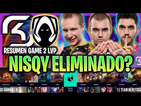 FLAKKED A UN PASO DE ELIMINAR A NISQY! | SK vs TH GAME 2 RESUMEN LEC INVIERNO PLAYOFFS 2024 LVP