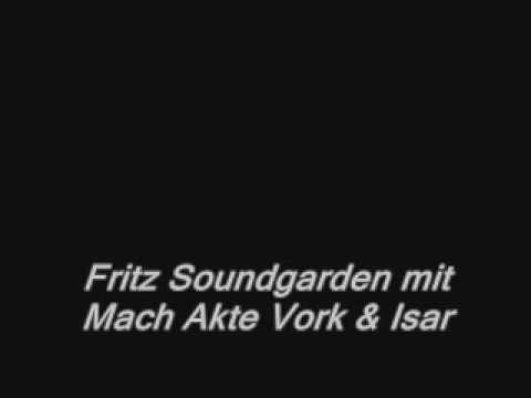 Mach Akte Vork & Isar im Fritz Soundgarden