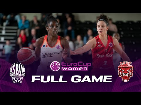 Villeneuve d'Ascq LM v Roche Vendee Basket Club | EuroCup Women 2022-23