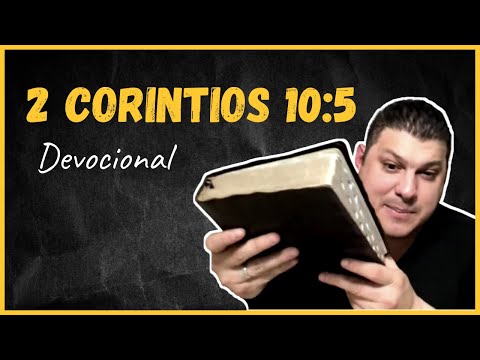 2 Corinthians 10:5 Daily Devotional
