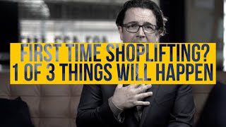 First Time Shoplifting  1 of 3 Things Will Happen