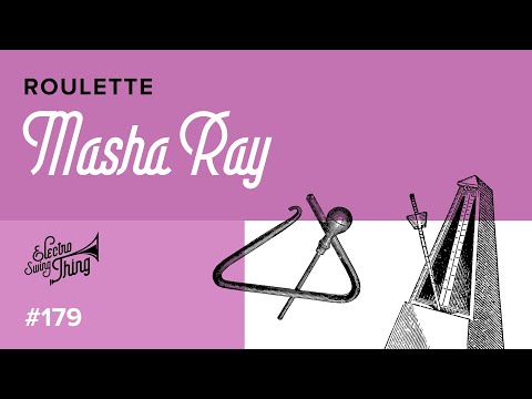 Masha Ray - Roulette // Electro Swing Thing 179