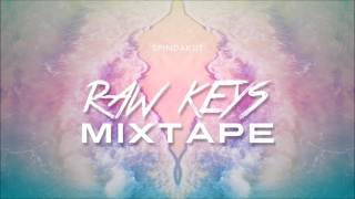 Raw Keys Mixtape (Spindakut)