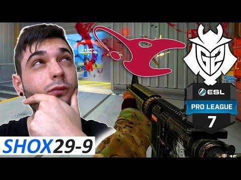 shox 29-9 / G2 vs mousesports / ESL Pro League Season 7 Europe