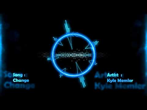 Change - Kyle Memler