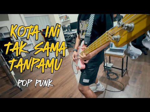 Kota Ini Tak Sama Tanpamu Nadhif Basalamah Pop Punk Cover by Boedak Korporat