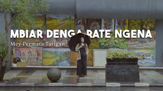 Download lagu MEY PERMATA TARIGAN - MBIAR DENGA RATE NGENA mp3 Download lagu MEY PERMATA TARIGAN - MBIAR DENGA RATE NGENA mp3