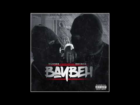 Muhnee Feat. Swiisha - Baybeh